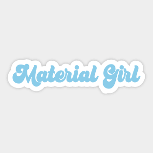 Material Girl, blue Sticker